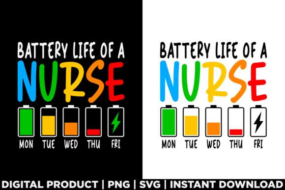 Battery Life of a Nurse: A Versatile T-Shirt Design Graphic