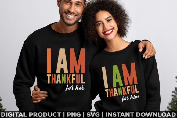 Couple Thanksgiving Thankful for Him Her Graphics for T-Shirts