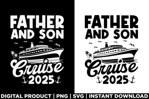 Fathers Day Father and Son Cruise 2025 T-Shirt Graphics