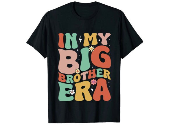 In My Big Brother Era T-Shirt: A Versatile Graphic Design