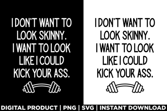 Review: Funny Workout I Don't Want Look Skinny Graphics for T-Shirt Designs