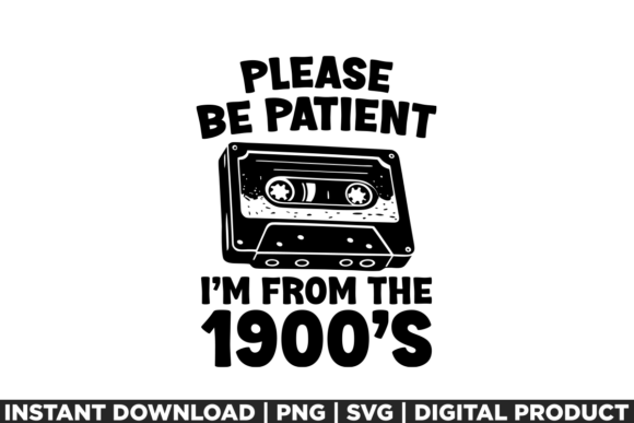 Review: Please Be Patient Funny Retro 1900s T-Shirt Designs