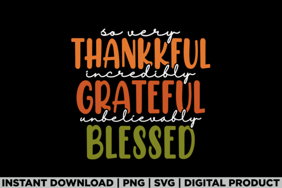 So Very Thankful: A Versatile Graphic for T-Shirt Designs