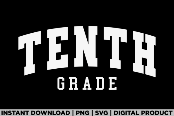 Tenth Grade 10th Grade First Day School Graphics for T-Shirt Designs