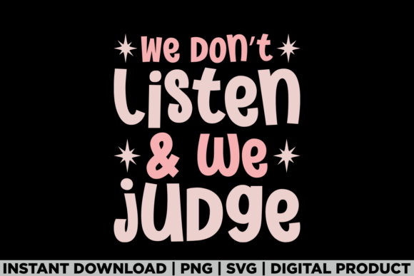 Trendy Sassy Graphics for Bold T-Shirt Designs