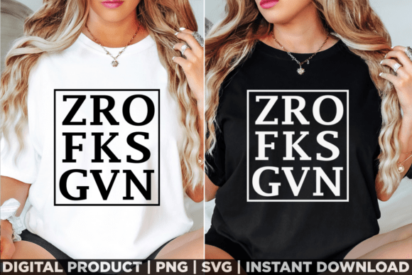Zero F Given: A Bold, Sassy Tee Design